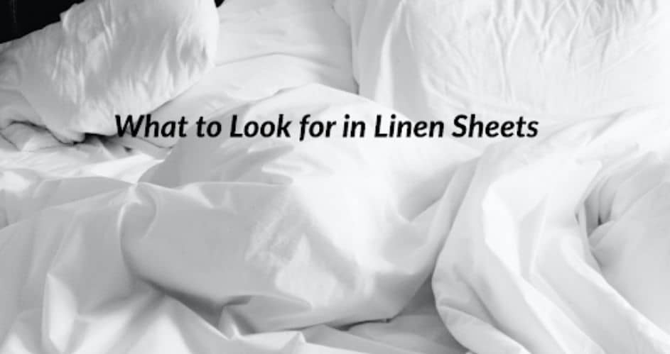 What to Look for in Linen Sheets