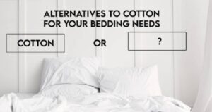 Alternatives To Cotton For Your Bedding Needs