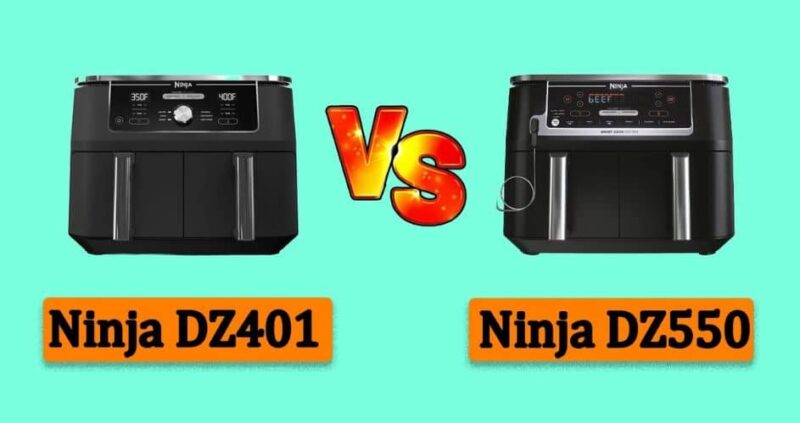 Ninja DZ550 vs DZ401: Which Dual-Zone Air Fryer is Right for You?